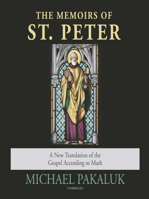 Title details for The Memoirs of St. Peter by Michael Pakaluk - Available